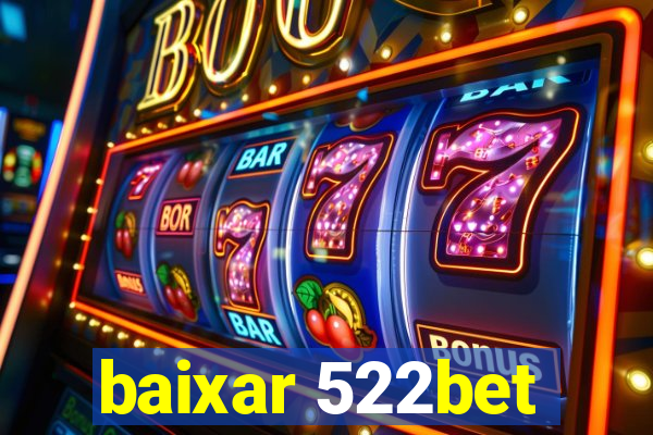 baixar 522bet